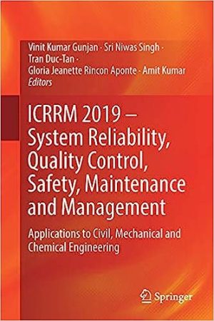 ICRRM 2019 System Reliability Quality Control Safety Maintenance and Management