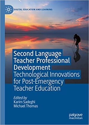 Second Language Teacher Professional Development Technological Innovations for Post Emergency Teacher Education