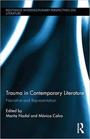 Trauma in Contemporary Literature Narrative and Representation