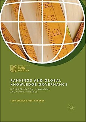 Rankings and Global Knowledge Governance Higher Education Innovation and Competitiveness
