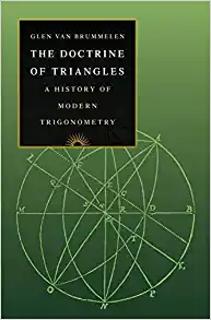 The Doctrine of Triangles A History of Modern Trigonometry