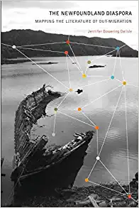 The Newfoundland Diaspora Mapping the Literature of Out-Migration