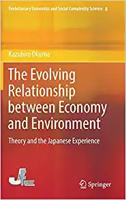 The Evolving Relationship between Economy and Environment Theory and the Japanese Experience