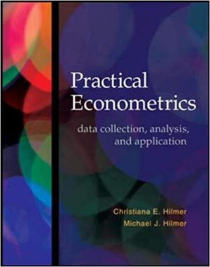 Practical Econometrics Data Collection Analysis and Application
