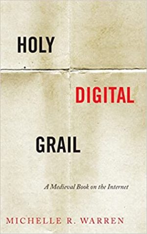 Holy Digital Grail A Medieval Book on the Internet