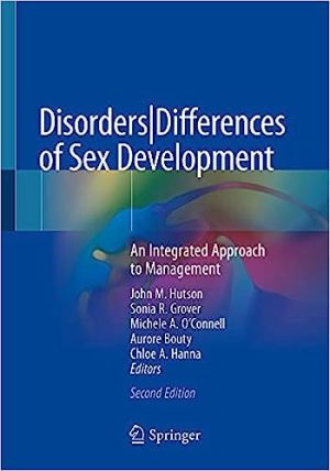 Disorders|Differences of Sex Development An Integrated Approach to Management