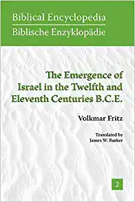 The Emergence of Israel in the Twelfth and Eleventh Centuries B C E