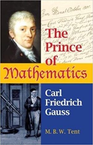 The prince of mathematics Carl Friedrich Gauss