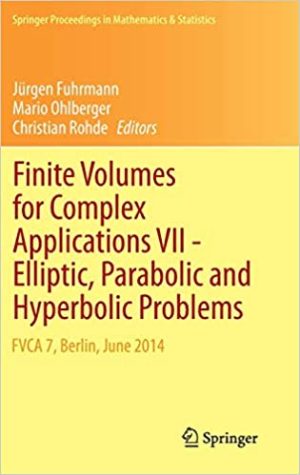 Finite Volumes for Complex Applications VII Elliptic Parabolic and Hyperbolic Problem