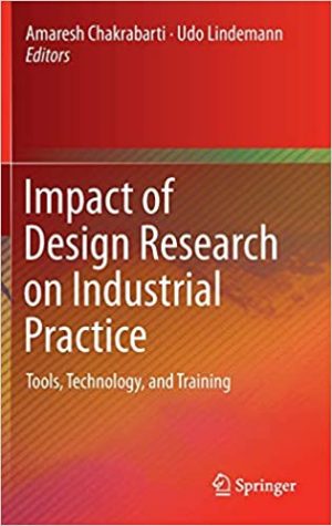 Impact of Design Research on Industrial Practice Tools Technology and Training