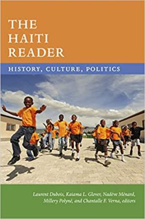 The Haiti Reader History Culture Politics