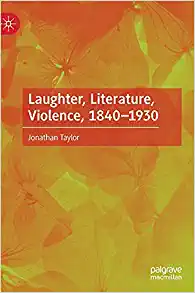 Laughter Literature Violence 1840 1930