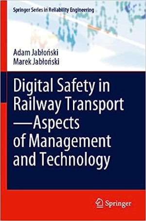 Digital Safety in Railway Transport Aspects of Management and Technology