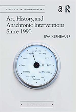 Art History and Anachronic Interventions Since 1990