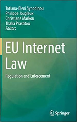 EU Internet Law Regulation and Enforcement