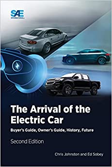 The Arrival of the Electric Car Buyers Guide Owners Guide History Future 3rd Edition