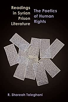 Readings in Syrian Prison Literature The Poetics of Human Rights