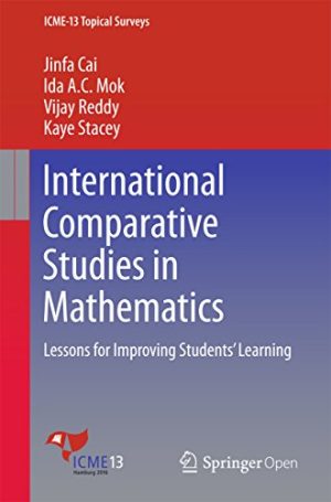 International Comparative Studies in Mathematics Lessons for Improving Students Learning