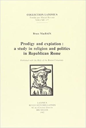 Prodigy and Expiation A Study in Religion and Politics