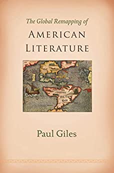The Global Remapping of American Literature