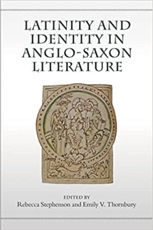 Latinity and Identity in Anglo Saxon Literature