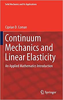 Continuum Mechanics and Linear Elasticity An Applied Mathematics Introduction