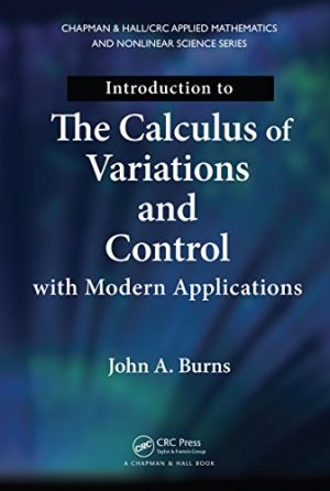 Introduction to the Calculus of Variations and Control with Modern Applications