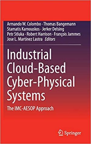 Industrial Cloud Based Cyber Physical Systems The IMC AESOP Approach