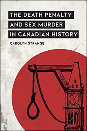 The Death Penalty and Sex Murder in Canadian History