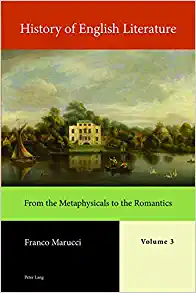 History of English Literature Volume 3 Print From the Metaphysicals to the Romantics