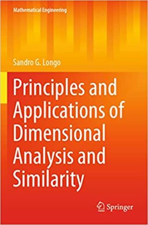 Principles and Applications of Dimensional Analysis and Similarity