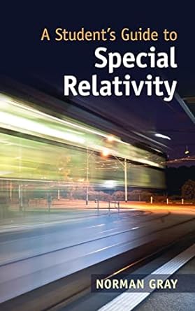 A Students Guide to Special Relativity