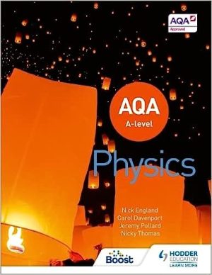AQA A Level Physics by Jeremy Pollard