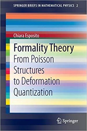 Formality Theory From Poisson Structures to Deformation Quantization