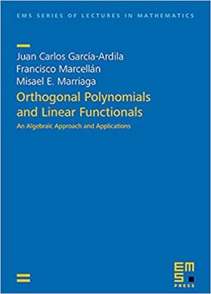 Orthogonal Polynomials and Linear Functionals An Algebraic Approach and Applications