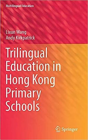 Trilingual Education in Hong Kong Primary Schools