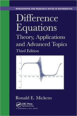 Difference Equations Theory Applications And Advanced Topics 3rd Edition