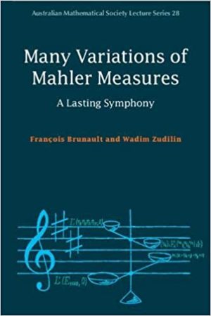 Many Variations of Mahler Measures A Lasting Symphony