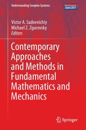 Contemporary Approaches and Methods in Fundamental Mathematics and Mechanics