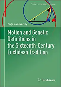 Motion and Genetic Definitions in the Sixteenth Century Euclidean Tradition