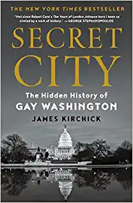 Secret City The Hidden History of Gay Washington