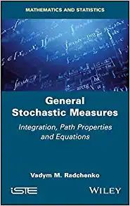 General Stochastic Measures Integration Path Properties and Equations