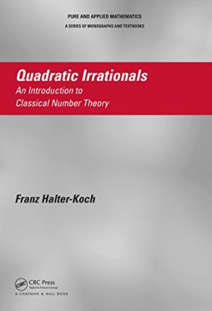 Quadratic Irrationals An Introduction to Classical Number Theory