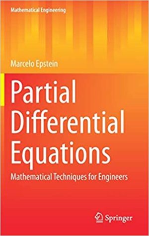 Partial Differential Equations Mathematical Techniques for Engineers