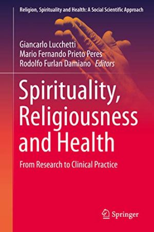 Spirituality Religiousness and Health