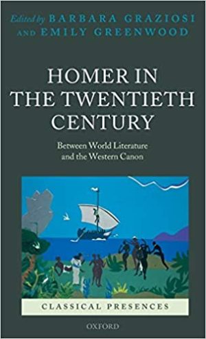 Homer in the Twentieth Century Between World Literature and the Western Canon