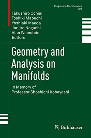 Geometry and Analysis on Manifolds In Memory of Professor Shoshichi Kobayashi