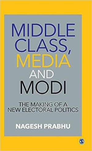 Middle Class Media and Modi