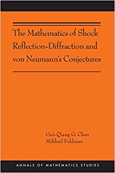 The mathematics of shock reflection diffraction and von Neumann's conjectures
