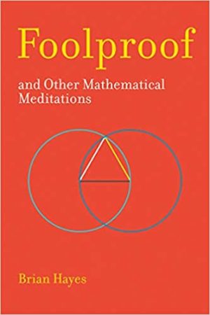 Foolproof  and Other Mathematical Meditations